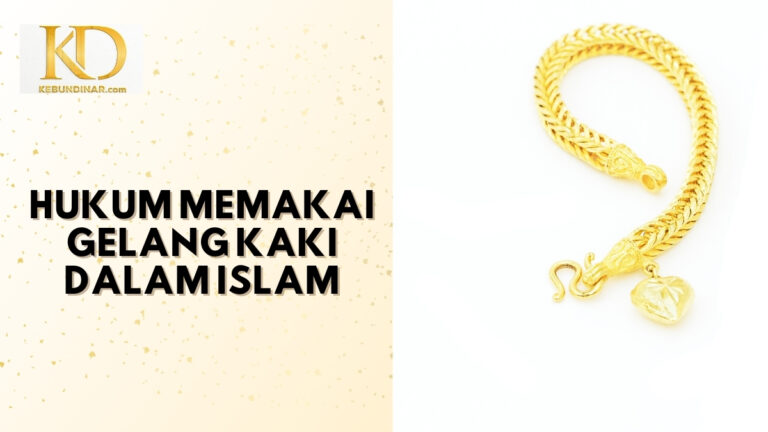 Hukum Memakai Gelang Kaki dalam Islam, Muslim Wajib Tahu