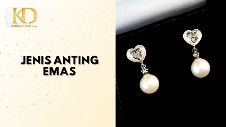 10 Jenis Anting Emas, Kecantikan Perhiasan Telinga Sempurna