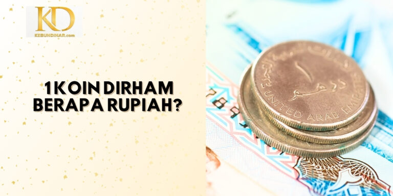 1 Koin Dirham Berapa Rupiah? Simak Nilai dan Penentunya di Sini!