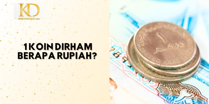 1 Koin Dirham Berapa Rupiah 1200 x 675 px