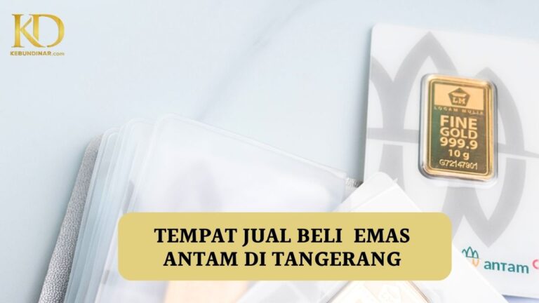 Tempat Jual Emas Antam di Tangerang: Syariah & Bisa COD!
