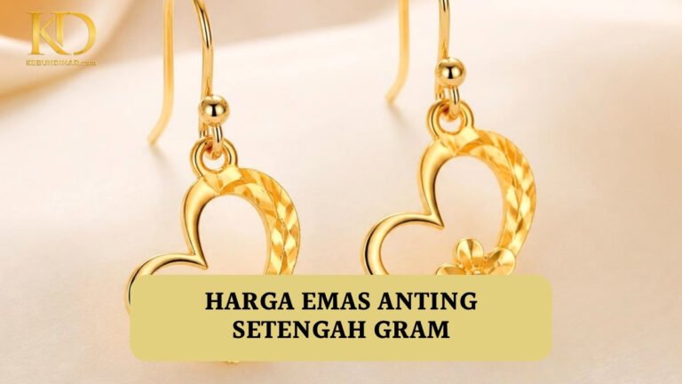 Harga Emas Anting Setengah Gram, Update Terbaru
